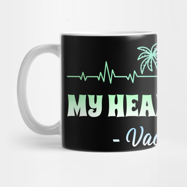My Heart Needs Vacation by Ognisty Apparel